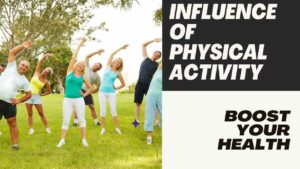 Influence of Physical Activity 