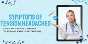 Symptoms of Tension Headaches