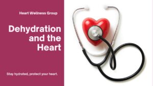 Dehydration and the Heart