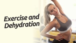 Exercise and Dehydration