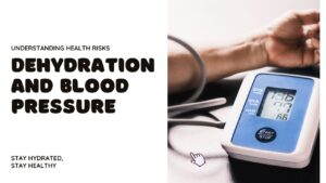 How Dehydration Influences Blood Pressure