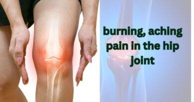 burning, aching pain in the hip joint