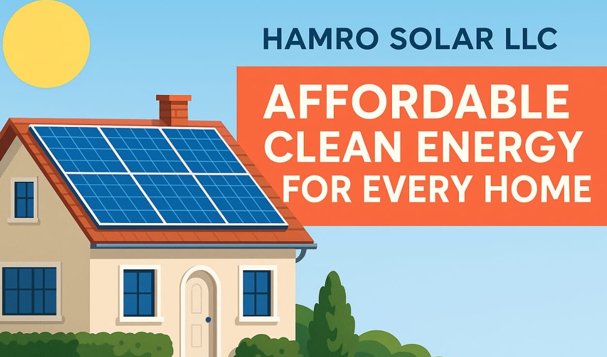 Hamro Solar LLC – Affordable Clean Energy for Every Home